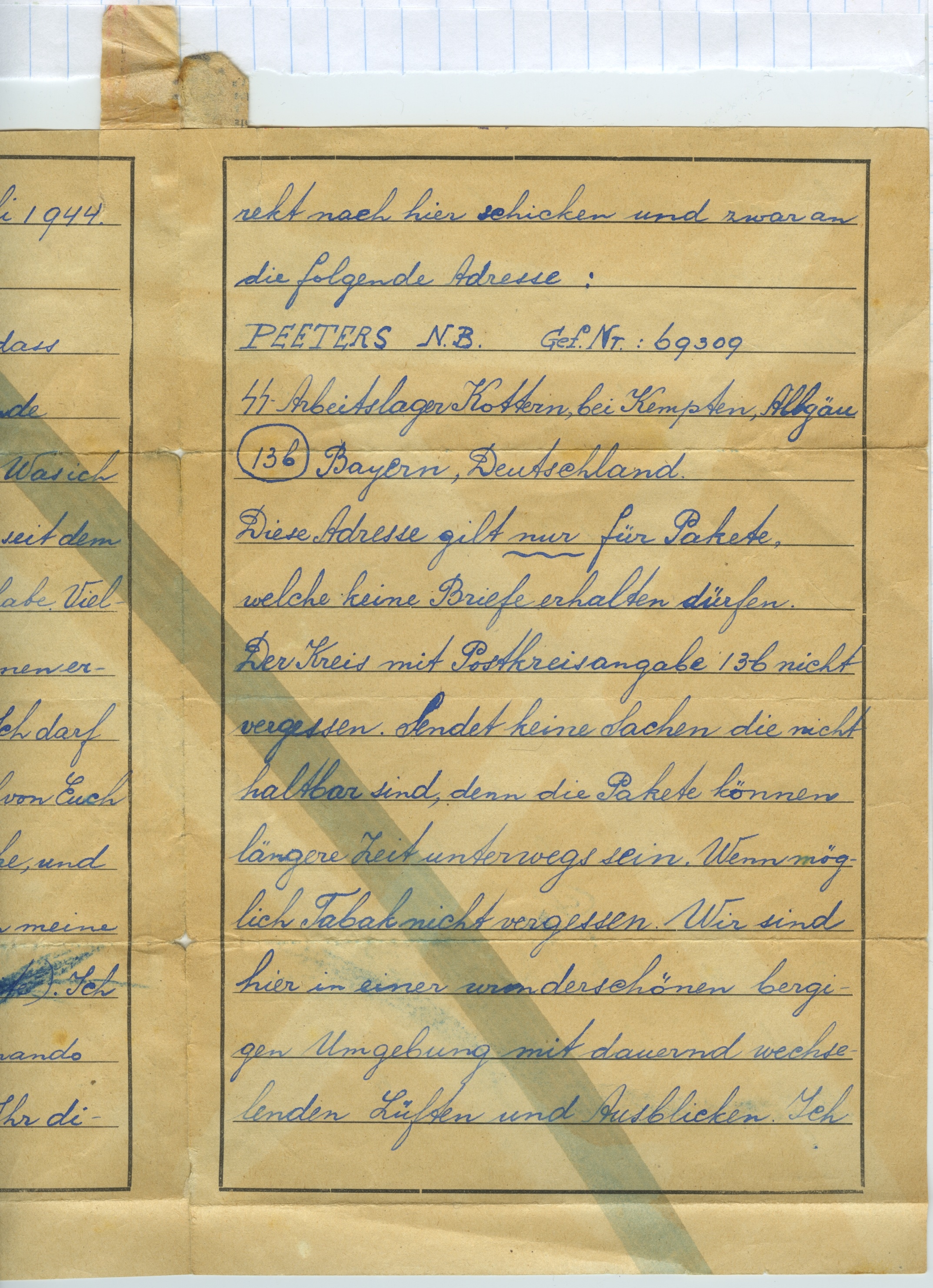 Brief van 2 juli 1944 uit werkkamp Kottern bij Dachau. De brief is niet door Nico zelf geschreven. Dat blijkt niet alleen uit het handschrift, maar ook uit de woordkeuze en strekking. De censuur gebruikt chemische middelen om te controleren of er verborgen teksten zijn. Vandaar de blauwe strepen.