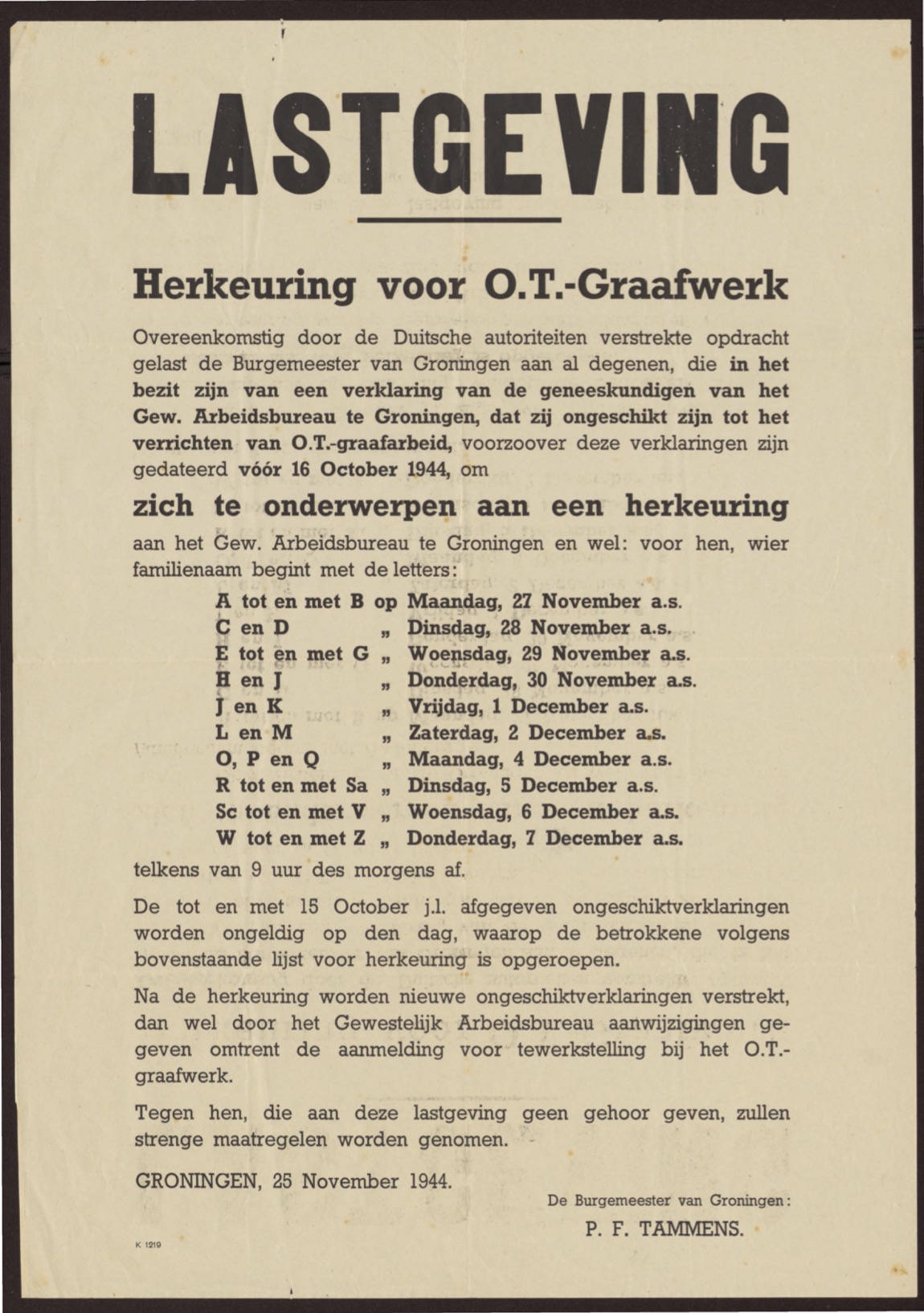 bekendmaking door de Burgemeester van Groningen, Tammens, over de herkeuring voor arbeiders van de Organisation Todt in Groningen tussen 27 november en 7 december 1944